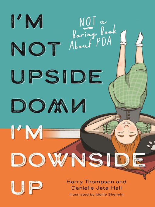 Title details for I'm Not Upside Down, I'm Downside Up by Danielle Jata-Hall - Available